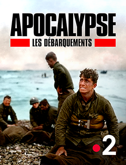 Apocalypse : Les débarquements